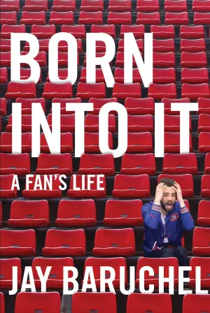 Born into It: A Fan's Life Paperback  October 30, 2018