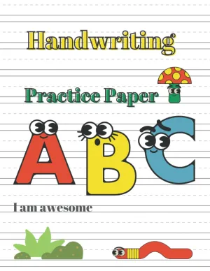 Handwriting Practice Paper I am awesome by Arty Chinstrap; Kindergarten writing paper notebook with lines for ABC kids; 8.5" x 11" (21.59 x 27.94 ... cover; Handwriting paper with dotted lines Paperback  March 9, 2022