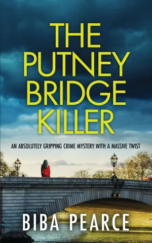 The Putney Bridge Killer: an absolutely gripping crime mystery with a massive twist (Detective Rob Miller Mysteries) Paperback  May 16, 2025
