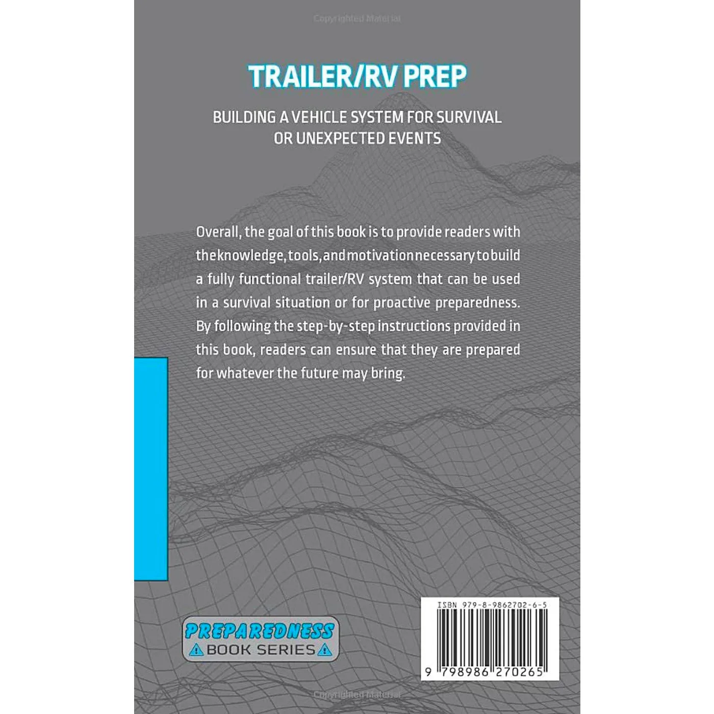 Trailer / RV Prep: Building a Vehicle System for Survival or Unexpected Events